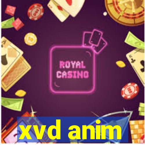 xvd anim