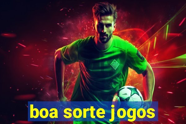 boa sorte jogos