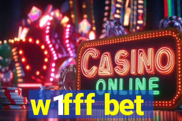w1fff bet