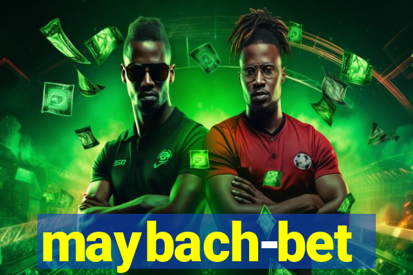 maybach-bet