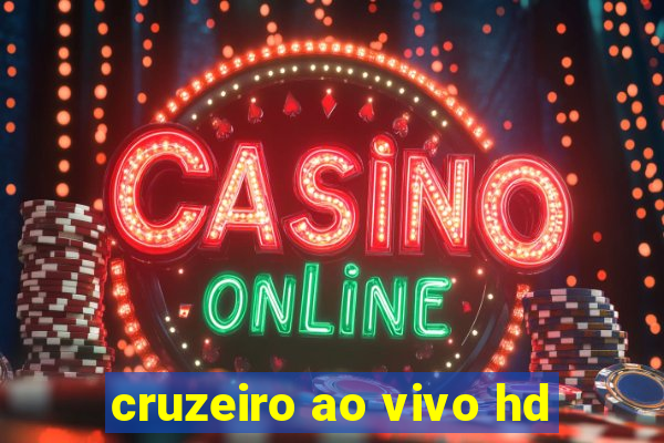 cruzeiro ao vivo hd