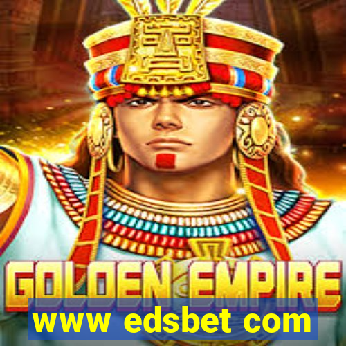 www edsbet com