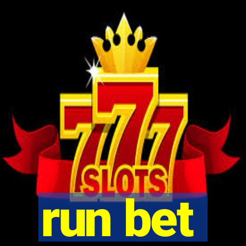 run bet