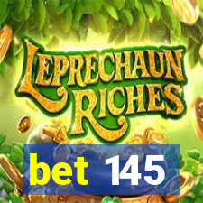 bet 145