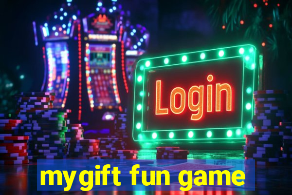 mygift fun game
