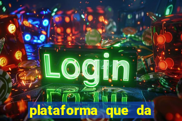 plataforma que da 5 reais no cadastro