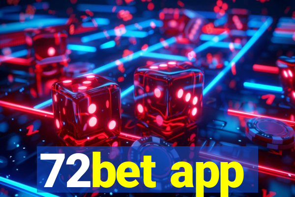72bet app