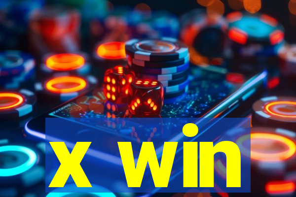 x win