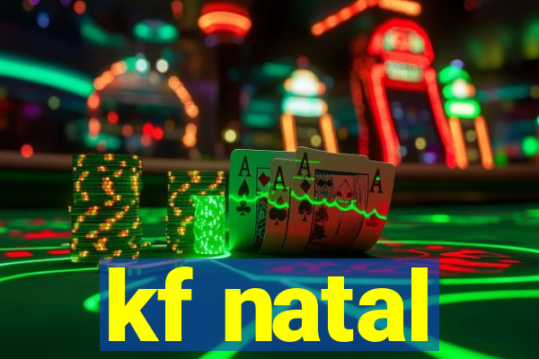 kf natal