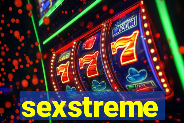 sexstreme