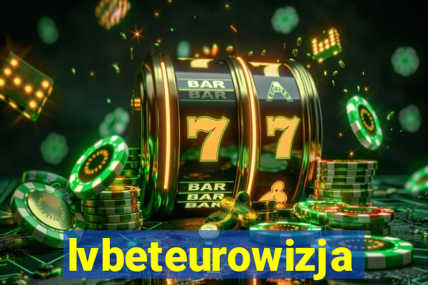 lvbeteurowizja