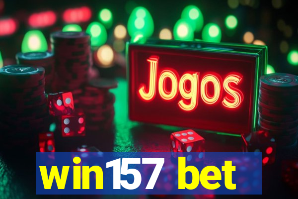 win157 bet