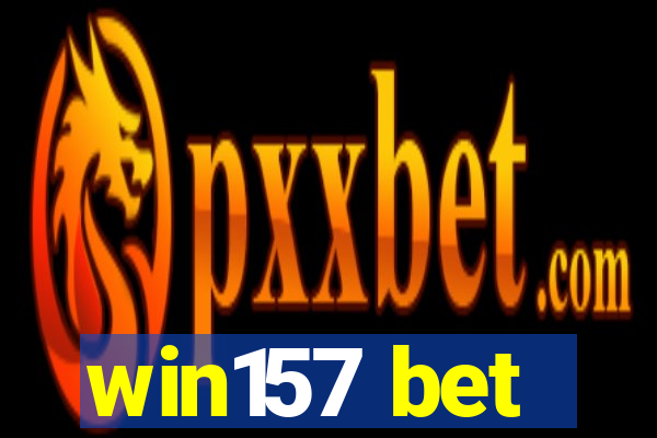 win157 bet