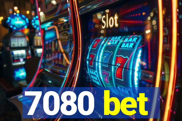 7080 bet