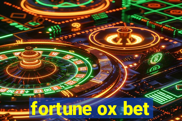 fortune ox bet