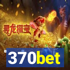 370bet