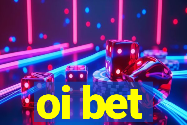 oi bet