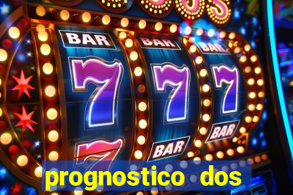 prognostico dos jogos de hoje