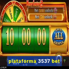 plataforma 3537 bet