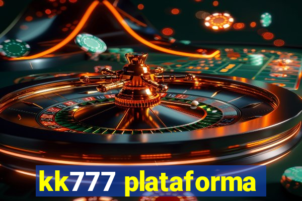 kk777 plataforma
