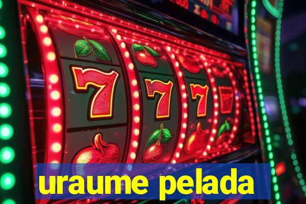 uraume pelada