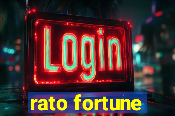rato fortune