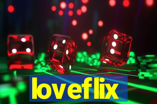 loveflix