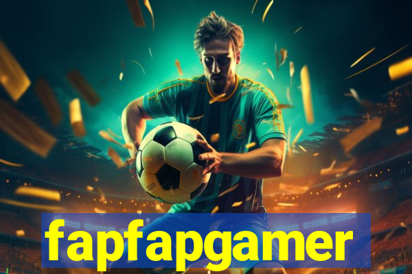 fapfapgamer