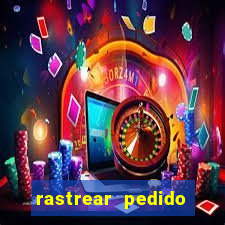 rastrear pedido casas bahia