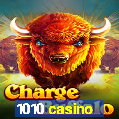 1010 casino
