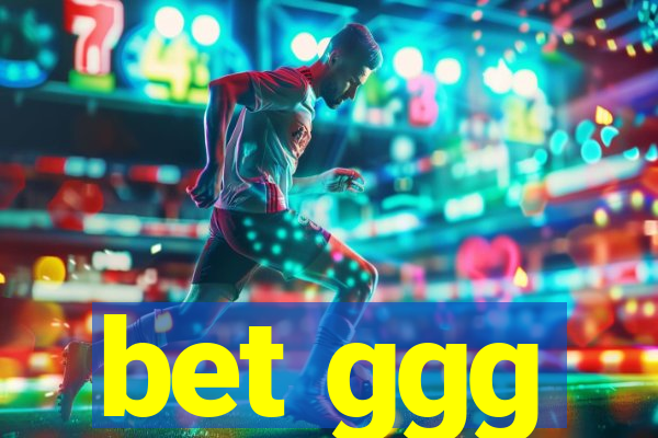 bet ggg