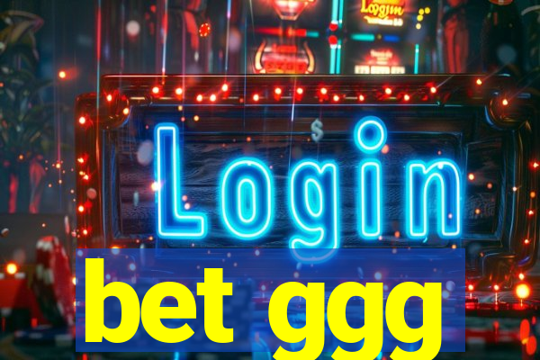 bet ggg
