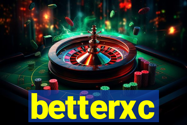 betterxc