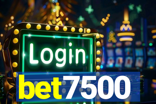 bet7500