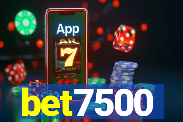 bet7500
