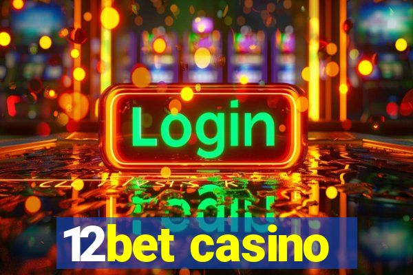 12bet casino