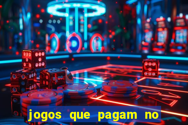 jogos que pagam no cadastro 2024