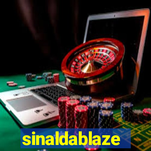 sinaldablaze