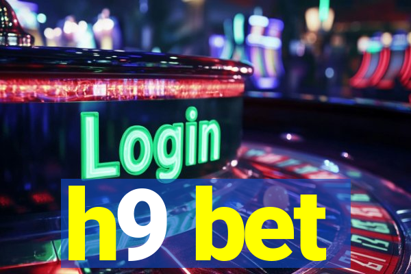 h9 bet