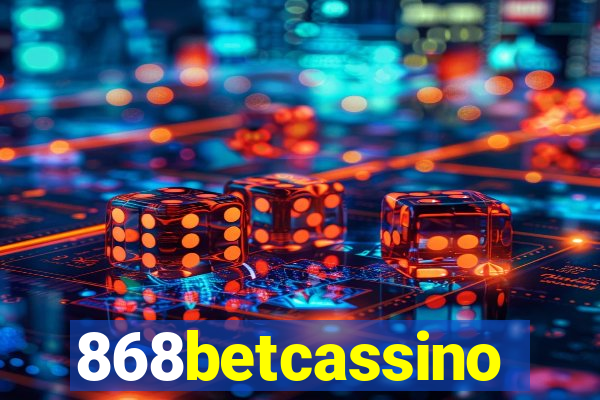 868betcassino
