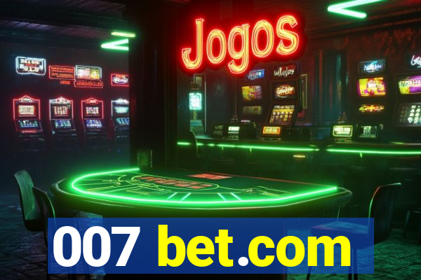 007 bet.com