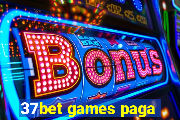 37bet games paga