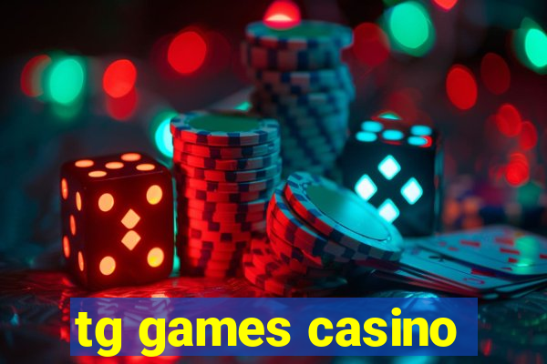 tg games casino