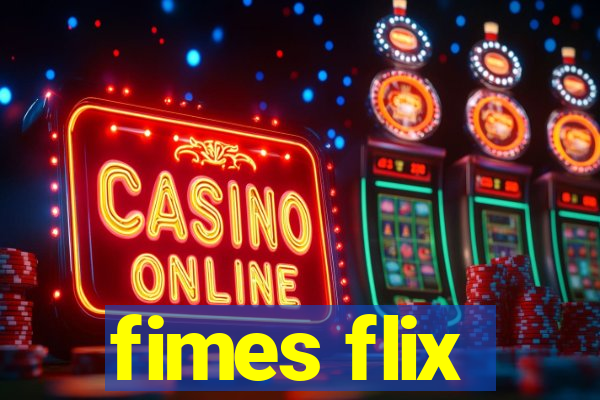 fimes flix