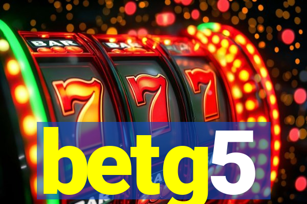 betg5