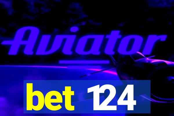 bet 124
