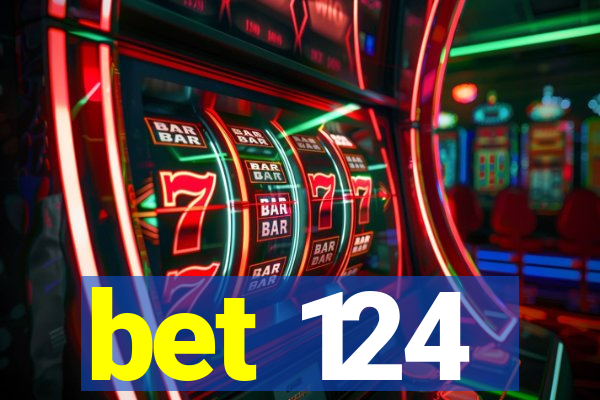 bet 124