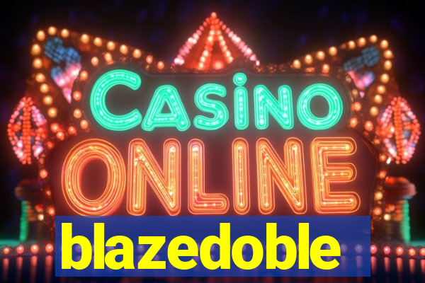 blazedoble