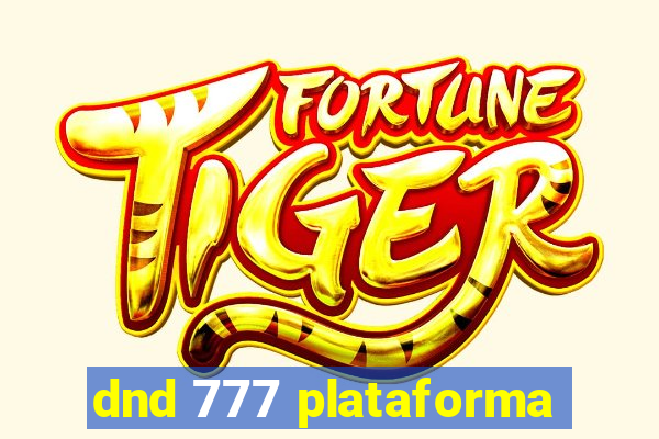 dnd 777 plataforma