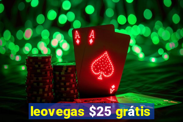 leovegas $25 grátis